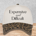 Expensive and Difficult hat